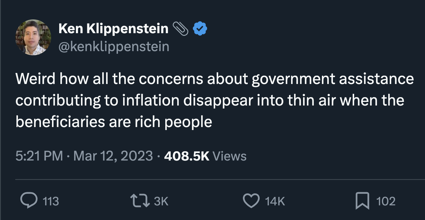 screenshot - Ken Klippenstein Weird how all the concerns about government assistance contributing to inflation disappear into thin air when the beneficiaries are rich people Views 14K 102